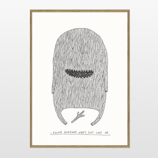 Print af My Buemann - I found someone who's just like me - A4 - novamøbler